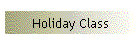 Holiday Class