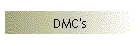DMC's