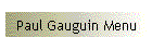 Paul Gauguin Menu